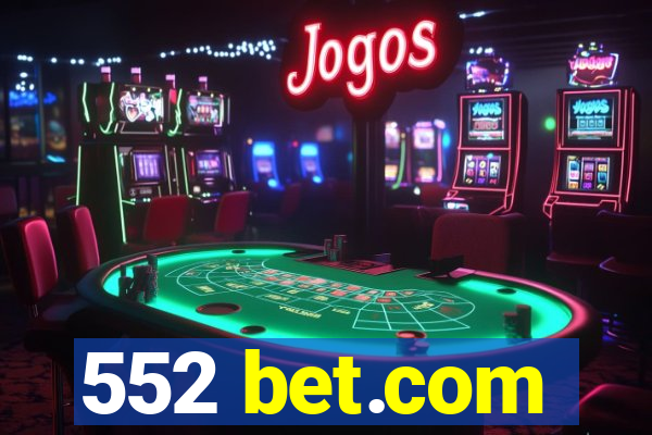 552 bet.com